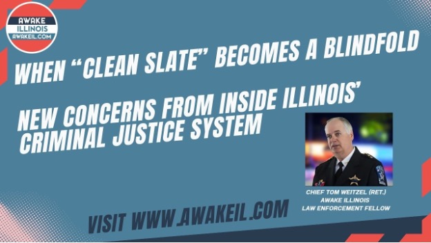 Featured image for “When “Clean Slate” Becomes a Blindfold; New Concerns from Inside Illinois’ Criminal Justice System”